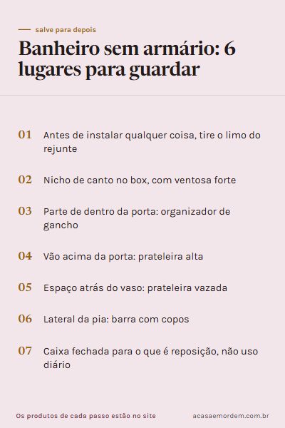 Checklist: Banheiro sem armário: 6 lugares para guardar